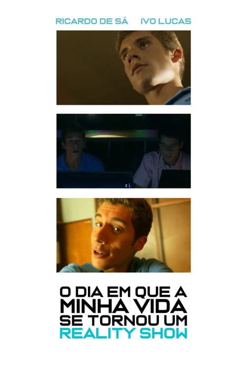 Постер: O dia em que a minha vida se tornou um reality-show