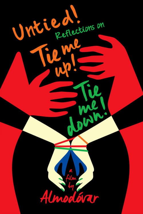 Постер: Untied! Reflections on Tie Me Up! Tie Me Down!