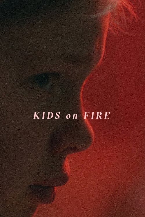 Постер: Kids on Fire
