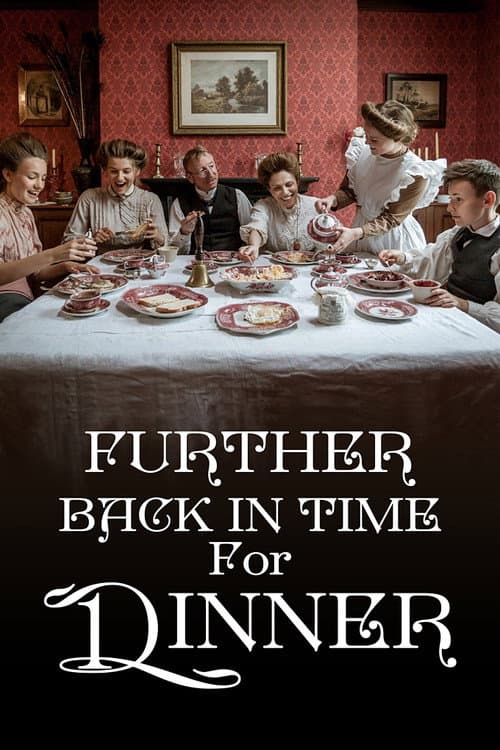Постер: Further Back in Time for Dinner