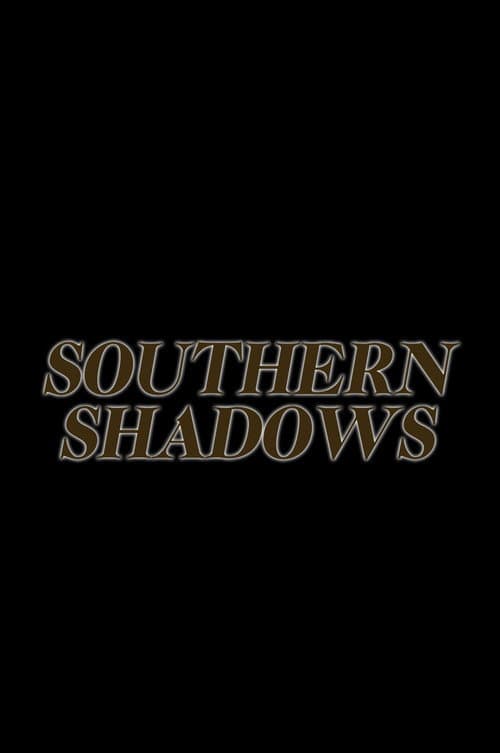 Постер: Southern Shadows