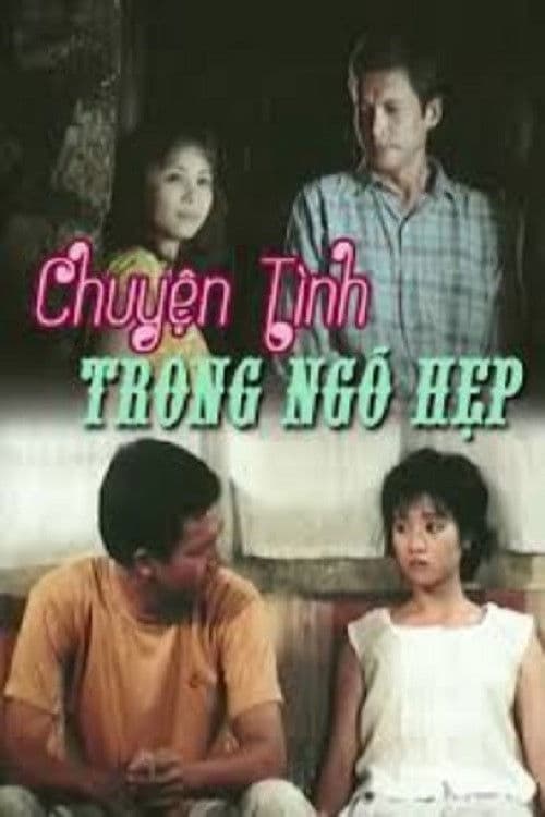 Постер: Chuyện Tình Trong Ngõ Hẹp