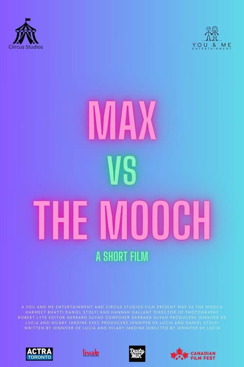 Постер: Max vs the Mooch