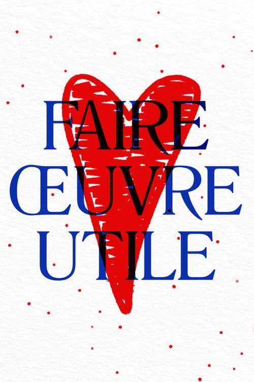 Постер: Faire oeuvre utile