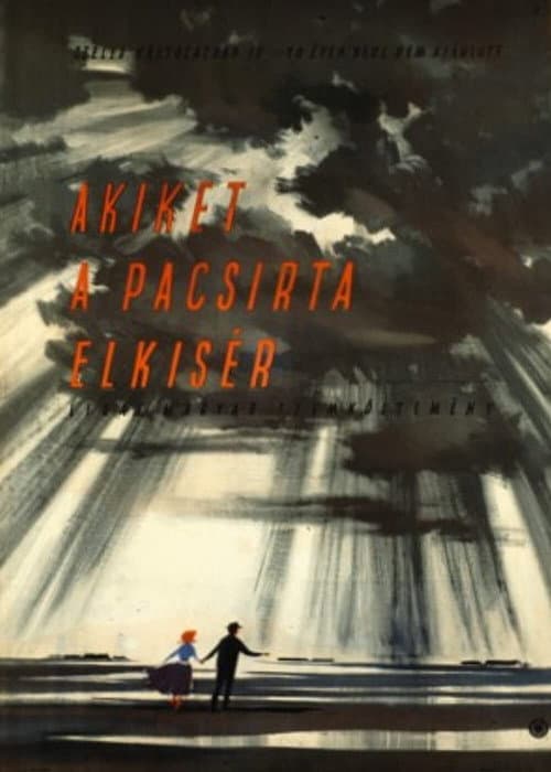 Постер: Akiket a pacsirta elkísér