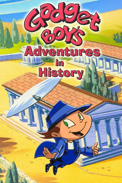 Постер: Gadget Boy's Adventures in History