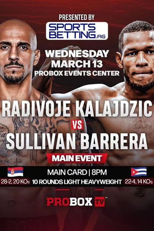 Постер: Radivoje Kalajdzic vs. Sullivan Barrera
