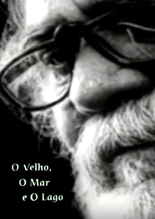 Постер: O Velho, o Mar e o Lago