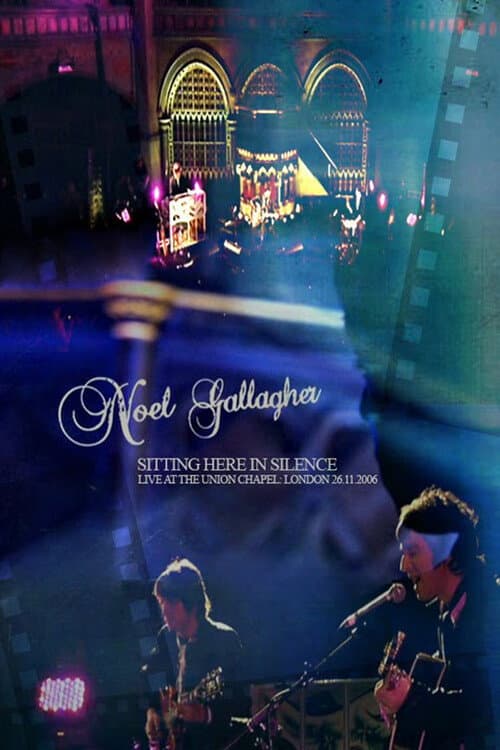 Постер: Noel Gallagher: Sitting Here in Silence
