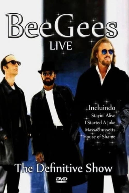 Постер: Bee Gees – Live: The Definitive Show