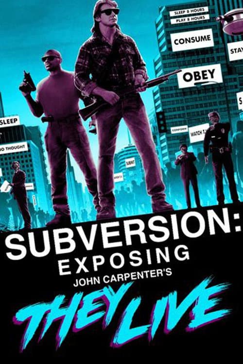 Постер: Subversion: Exposing John Carpenter's They Live