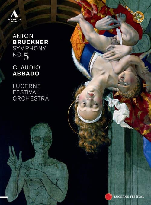 Постер: Lucerne Festival 2011: Claudio Abbado conducts Bruckner's Symphony No. 5