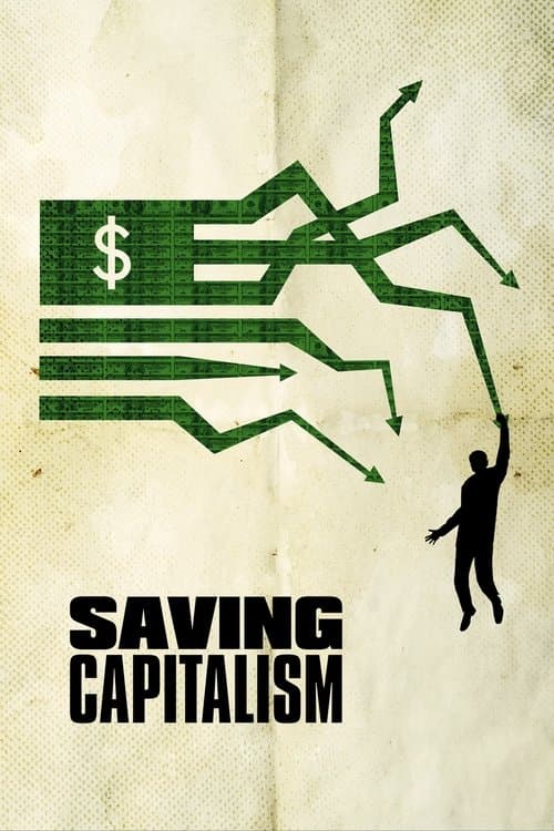 Постер: Saving Capitalism