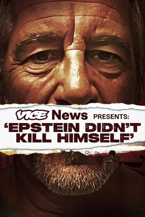 Постер: VICE News Presents: 'Epstein Didn't Kill Himself'