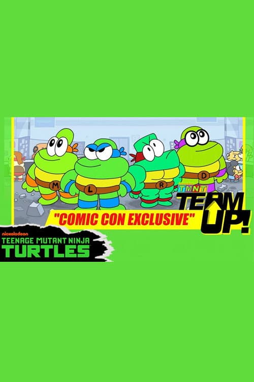 Постер: TMNT Team Up! - Comic Con Exclusive