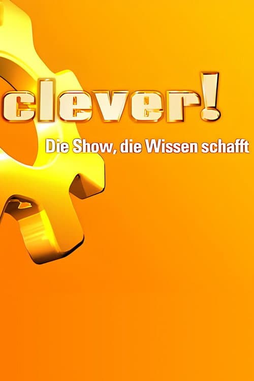 Постер: Clever - Die Show, die Wissen schafft
