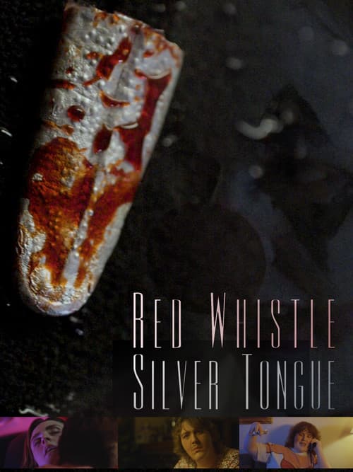 Постер: Red Whistle, Silver Tongue