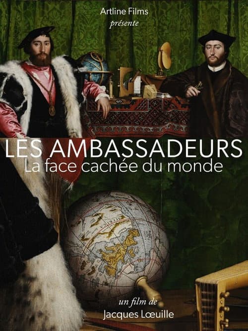 Постер: "Les ambassadeurs", la face cachée du monde