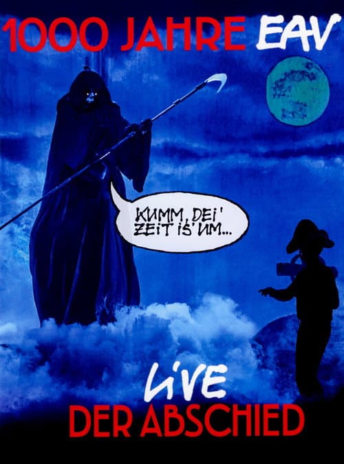 Постер: 1000 Jahre EAV: Live - Der Abschied