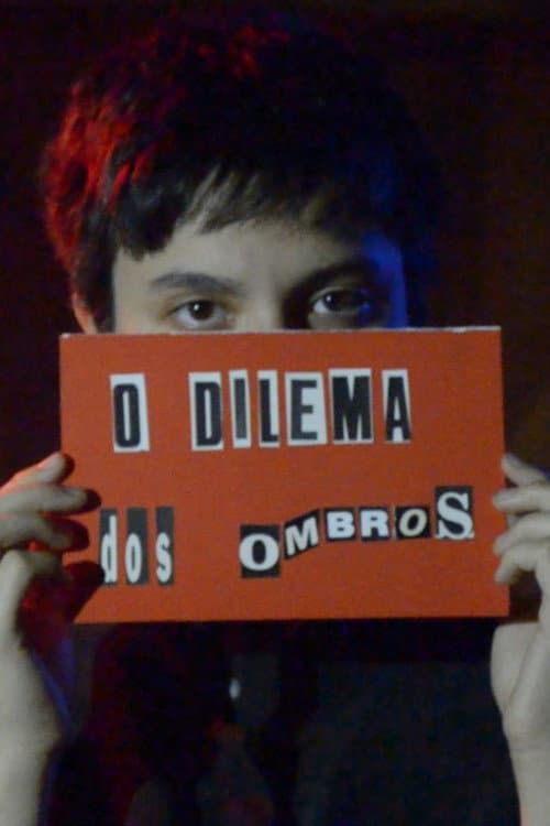 Постер: O Dilema dos Ombros