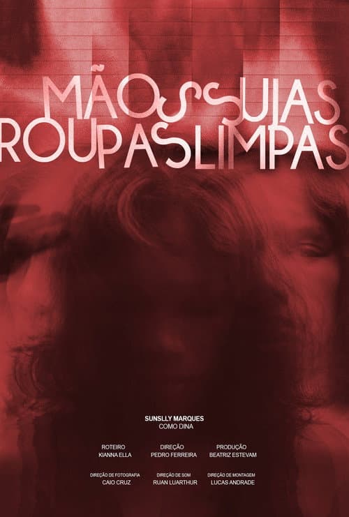 Постер: Mãos Sujas, Roupas Limpas
