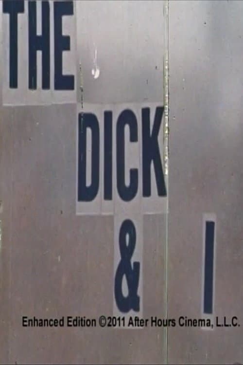Постер: The Dick & I