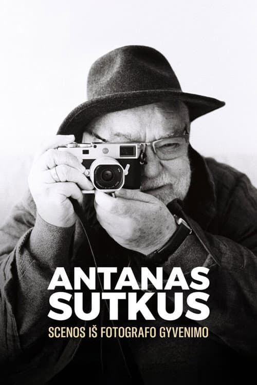 Постер: Antanas Sutkus: scenos iš fotografo gyvenimo