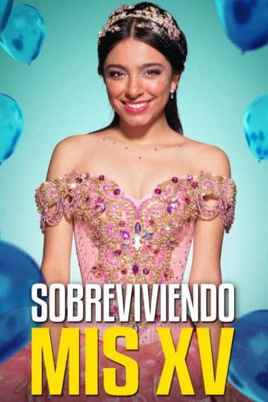 Постер: Sobreviviendo mis XV