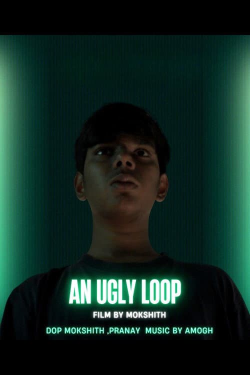 Постер: An Ugly Loop