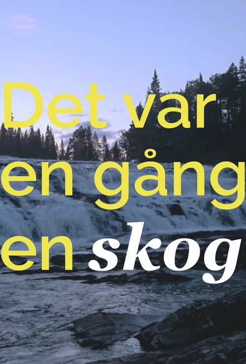 Постер: Det var en gång en skog...