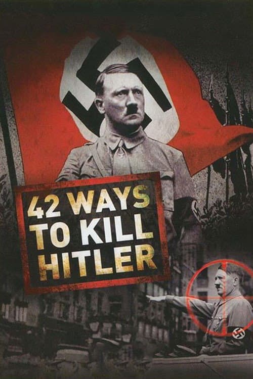 Постер: 42 Ways to Kill Hitler