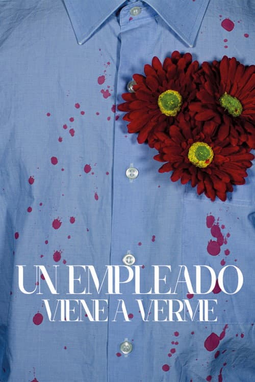Постер: Un empleado viene a verme