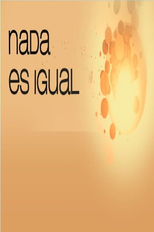 Постер: Nada es igual