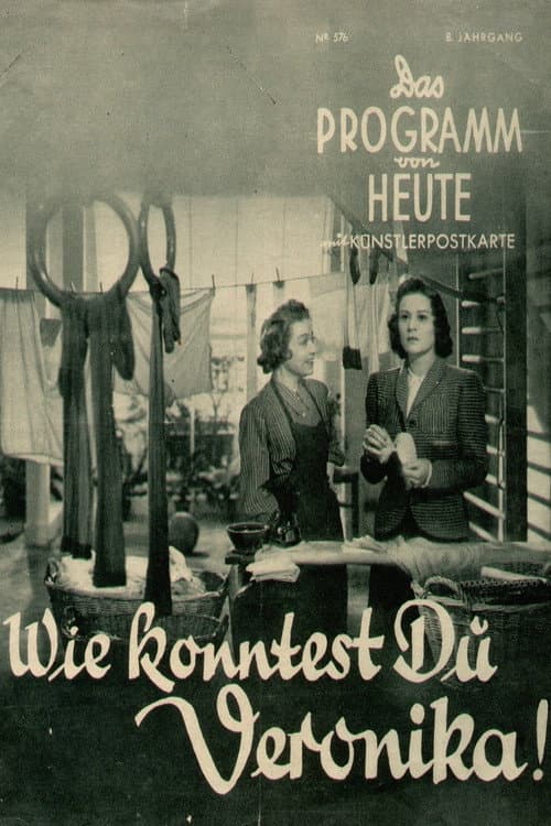 Постер: Wie konntest Du, Veronika!