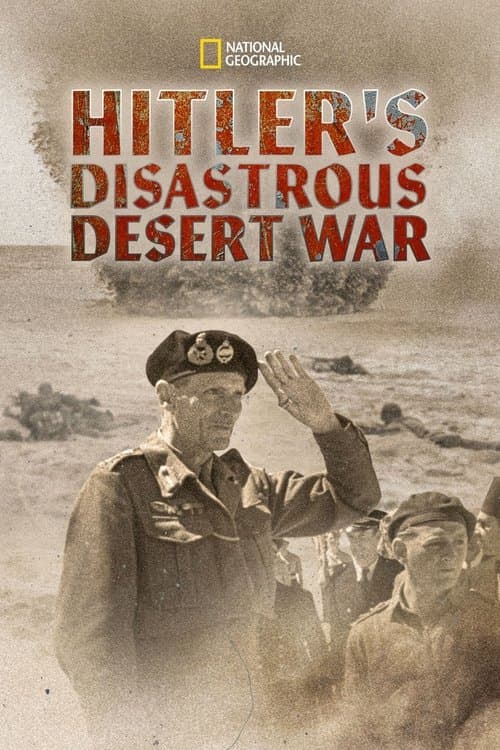 Постер: Hitler's Disastrous Desert War