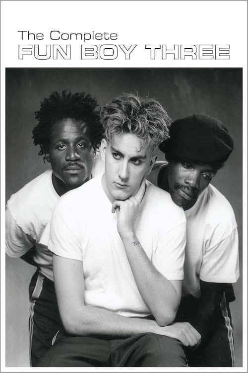 Постер: Fun Boy Three: The Complete Fun Boy Three
