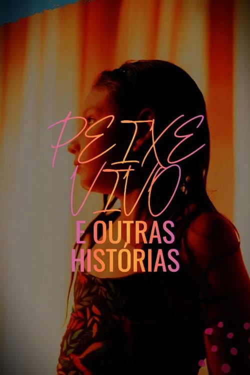 Постер: Peixe Vivo e Outras Histórias