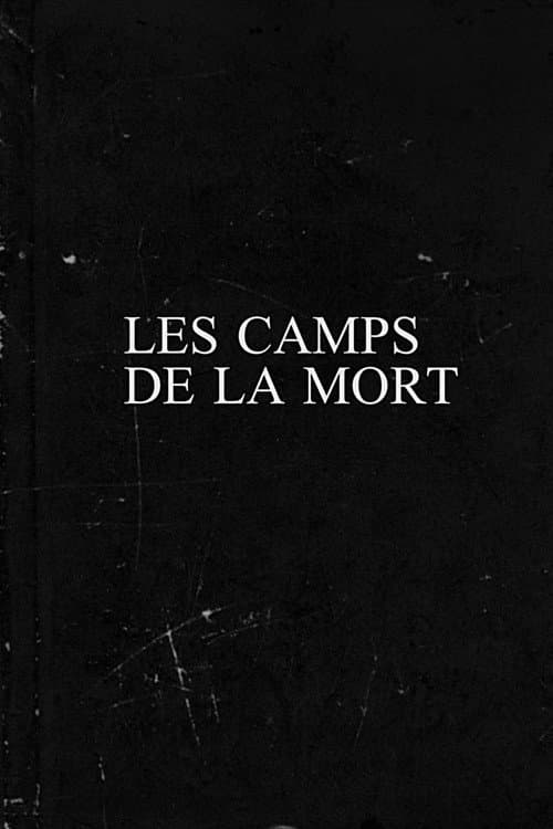 Постер: Les camps de la mort