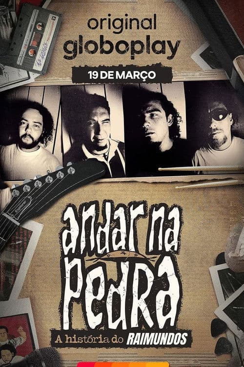 Постер: Andar na Pedra: A História do Raimundos