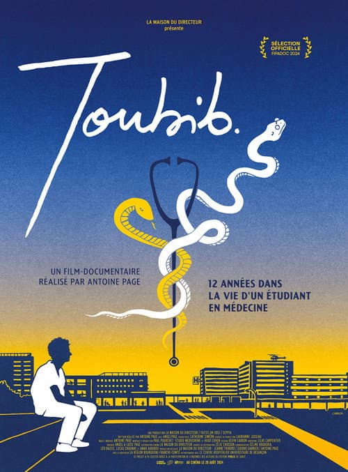 Постер: Toubib, 12 années dans la vie d'un étudiant en médecine