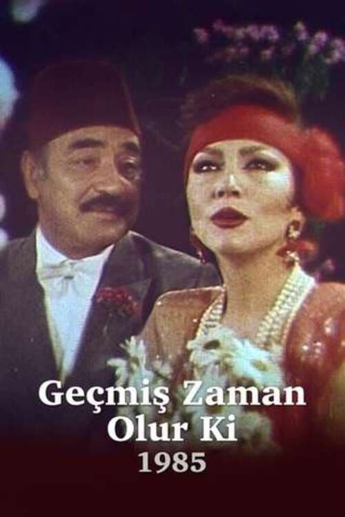 Постер: Geçmiş Zaman Olur Ki