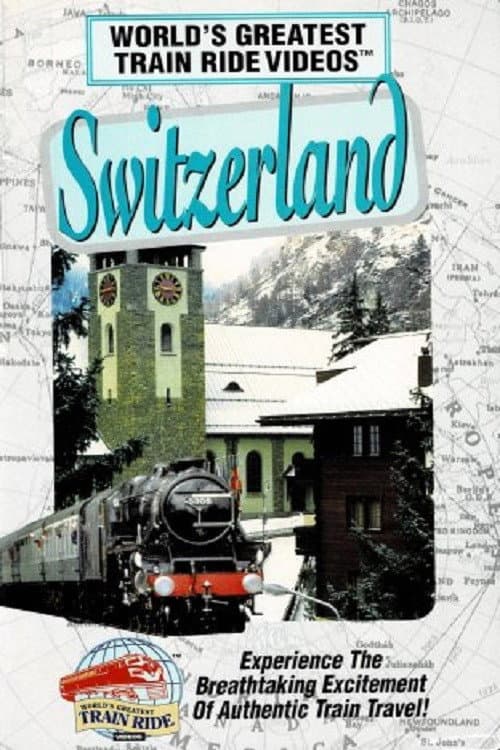 Постер: World's Greatest Train Ride Videos: Switzerland
