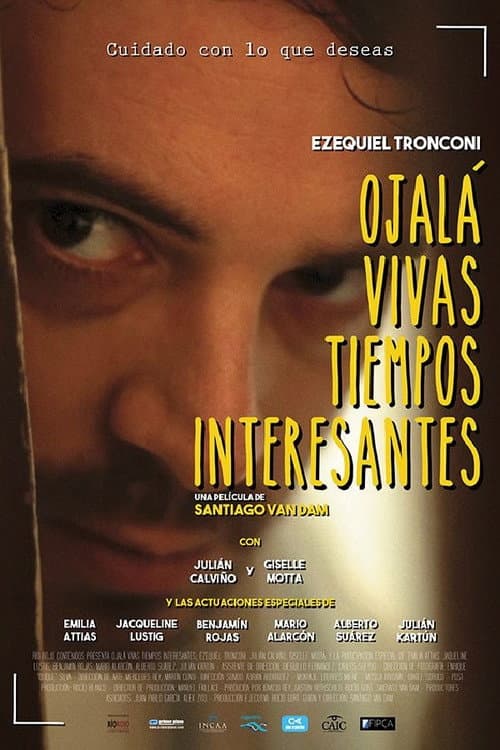 Постер: Ojalá vivas tiempos interesantes
