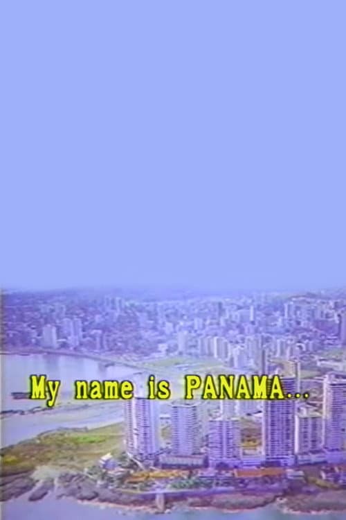 Постер: My Name is Panama