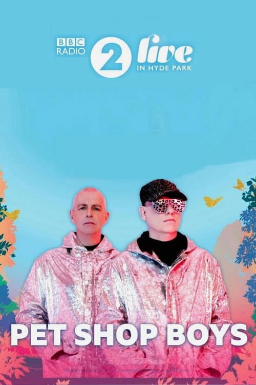 Постер: Pet Shop Boys - BBC Radio 2 Live in Hyde Park