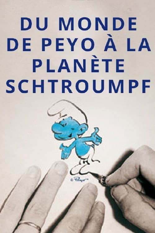 Постер: Du monde de Peyo à la planète Schtroumpf