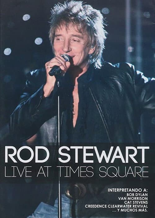 Постер: Rod Stewart: Live from Nokia Times Square