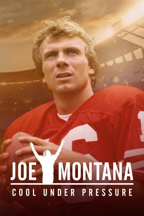 Постер: Joe Montana: Cool Under Pressure