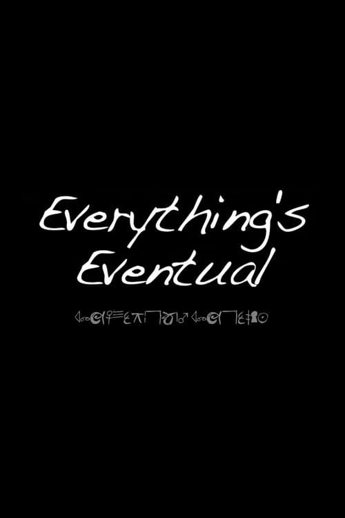 Постер: Everything’s Eventual