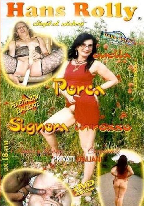 Постер: Quella Porca Signora in Rosso